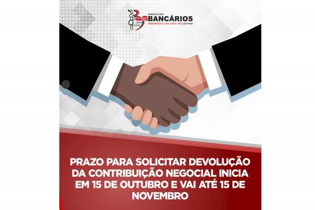 Prazo para solicitar devolução da Contribuição Negocial inicia no dia 15 de outubro