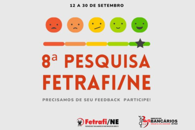 Fetrafi/NE lança 8ª Pesquisa de Opinião para ouvir a categoria bancária