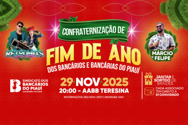 Sindicato dos Bancários do Piauí promove grande Confraternização de Fim de Ano