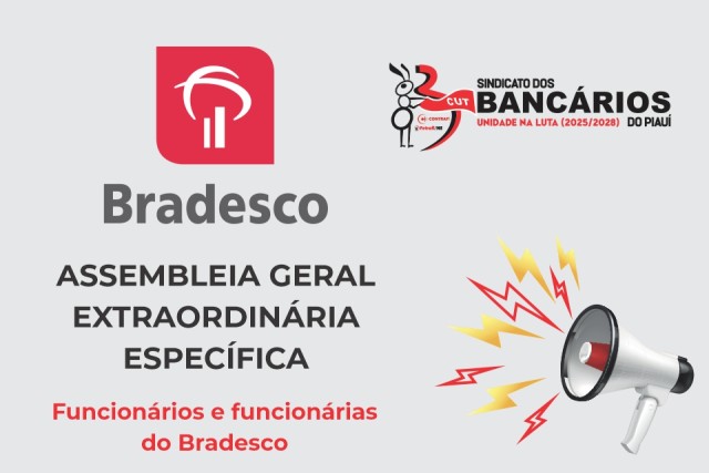 SEEBF/PI convoca empregados do Bradesco para Assembleia Geral Extraordinária