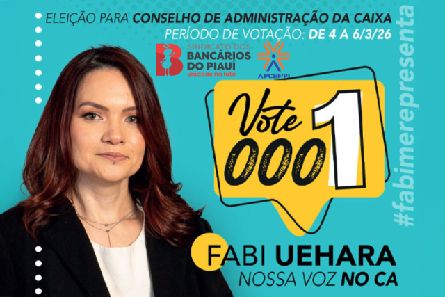 mobilizacao-e-experiencia-sindicato-dos-bancarios-do-piaui-e-apcef-piaui-reforcam-apoio-a-reeleicao-de-fabi-uehara-no-ca-da-caixa